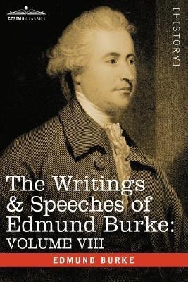 The Writings & Speeches of Edmund Burke(English, Paperback, Burke Edmund III)