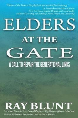 Elders at the Gate(English, Paperback, Blunt Ray)