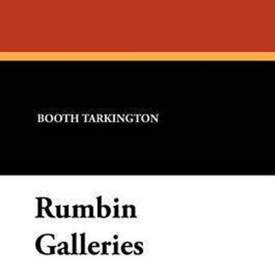 Rumbin Galleries(English, Paperback, Tarkington Booth Deceased)
