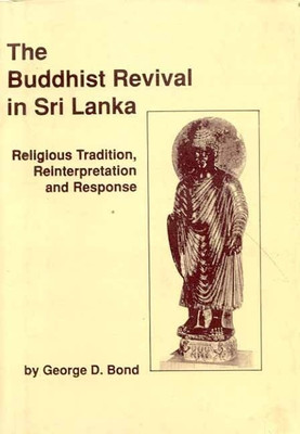 The Buddhist Revival in Sri Lanka(English, Paperback, Bond George D.)