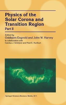 Physics of the Solar Corona and Transition Region(English, Hardcover, unknown)