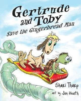 Gertrude and Toby Save the Gingerbread Man(English, Paperback, Tharp Shari)