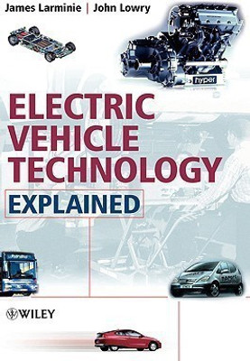 Electric Vehicle Technology Explained(English, Hardcover, Larminie J)