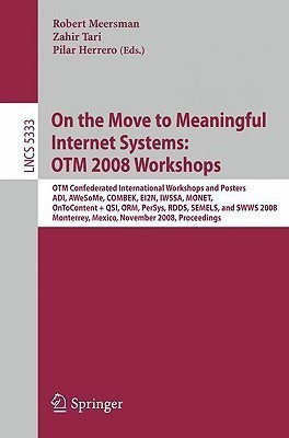 On the Move to Meaningful Internet Systems: OTM 2008 Workshops(English, Paperback, unknown)