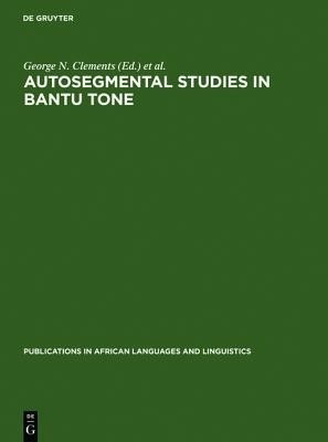 Autosegmental Studies in Bantu Tone(English, Hardcover, unknown)