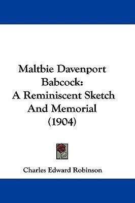 Maltbie Davenport Babcock(English, Paperback, Robinson Charles Edward)