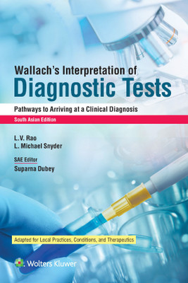 Wallach's Interpretation of Diagnostic Tests South Asian Edition(Paperback, L. V. Rao, L. Michael Snyder, Suparna Dubey)