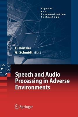 Speech and Audio Processing in Adverse Environments(English, Paperback, unknown)