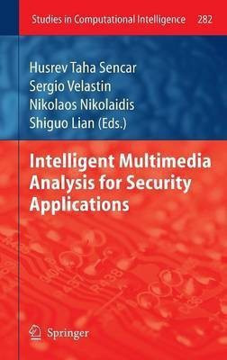 Intelligent Multimedia Analysis for Security Applications(English, Hardcover, unknown)
