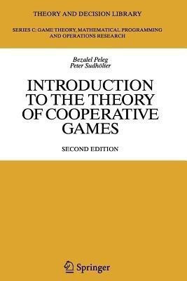 Introduction to the Theory of Cooperative Games(English, Paperback, Peleg Bezalel)