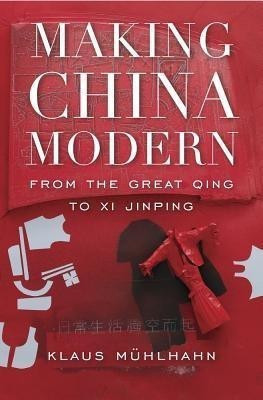 Making China Modern(English, Hardcover, Muehlhahn Klaus)
