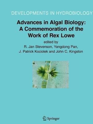 Advances in Algal Biology: A Commemoration of the Work of Rex Lowe(English, Paperback, unknown)