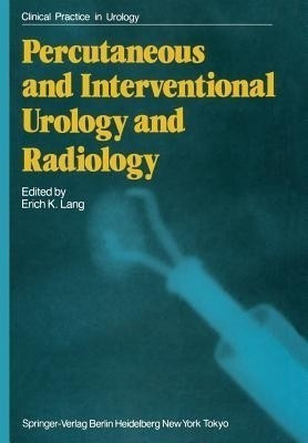 Percutaneous and Interventional Urology and Radiology(English, Paperback, unknown)