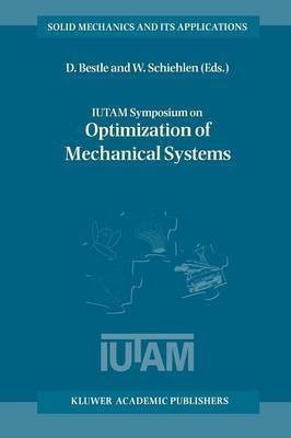 IUTAM Symposium on Optimization of Mechanical Systems(English, Paperback, unknown)