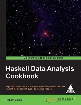 Haskell Data Analysis Cookbook -(English, Paperback, Shukla Nishant)