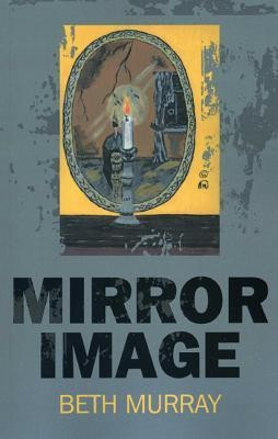 Mirror Image(English, Paperback, Murray Beth)