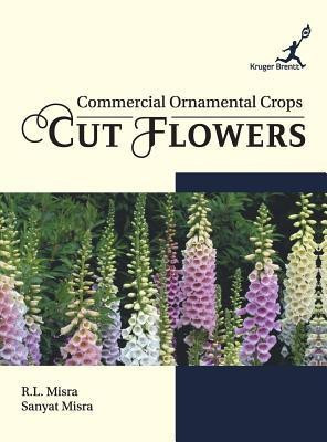 Commercial Ornamental Crops(English, Hardcover, Misra R. L.)