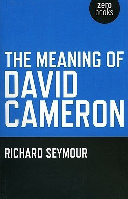 Meaning of David Cameron, The(English, Paperback, Seymour Richard)