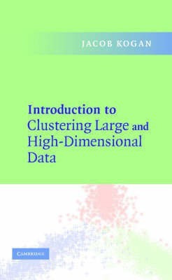 Introduction to Clustering Large and High-Dimensional Data(English, Hardcover, Kogan Jacob)