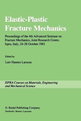 Elastic-Plastic Fracture Mechanics(English, Paperback, unknown)