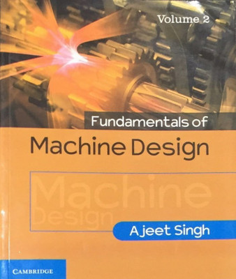 Fundamentals of Machine Design: Volume 2(English, Paperback, Singh Ajeet)