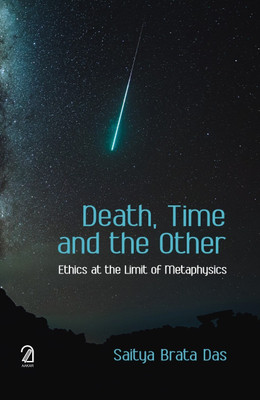 Death, Time and the Other:(English, Hardcover, Brata Das Saitya)