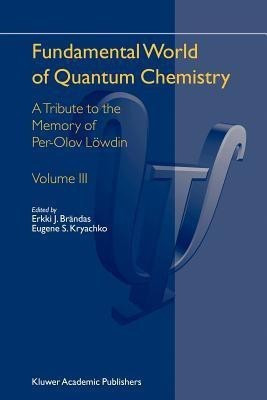 Fundamental World of Quantum Chemistry(English, Paperback, unknown)