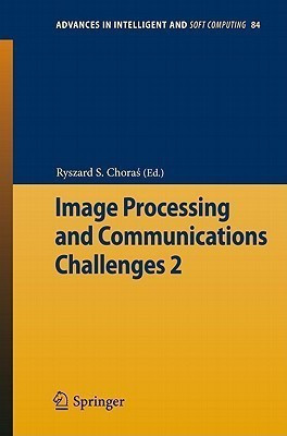 Image Processing & Communications Challenges 2(English, Paperback, unknown)