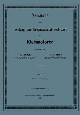 Versuche ueber Leistung und Brennmaterial-Verbrauch von Kleinmotoren(German, Paperback, unknown)