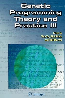 Genetic Programming Theory and Practice III(English, Paperback, unknown)