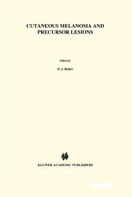 Cutaneous Melanoma and Precursor Lesions(English, Paperback, unknown)
