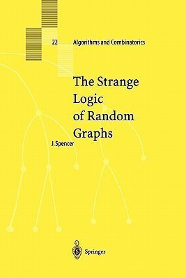 The Strange Logic of Random Graphs(English, Paperback, Spencer Joel)