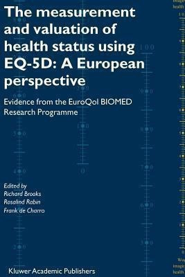 The Measurement and Valuation of Health Status Using EQ-5D: A European Perspective(English, Paperback, unknown)