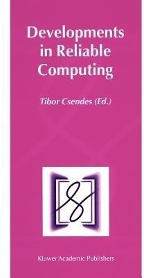 Developments in Reliable Computing(English, Paperback, unknown)