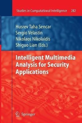 Intelligent Multimedia Analysis for Security Applications(English, Paperback, unknown)