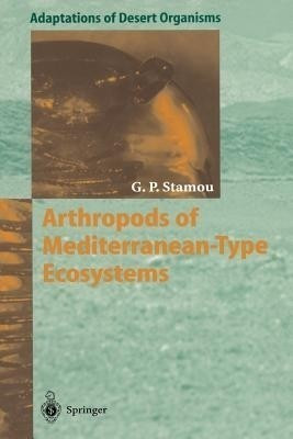 Arthropods of Mediterranean-Type Ecosystems(English, Paperback, Stamou George P.)