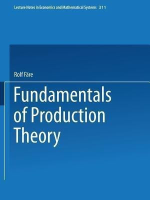 Fundamentals of Production Theory(English, Paperback, Faere Rolf)