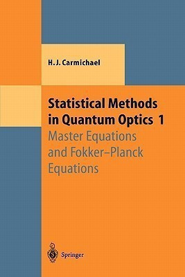 Statistical Methods in Quantum Optics 1(English, Paperback, Carmichael Howard J.)
