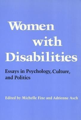 Women with Disabilities - Essays in Psychology, Culture, and Politics(English, Paperback, Fine Michelle)