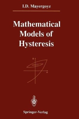 Mathematical Models of Hysteresis(English, Paperback, Mayergoyz I.D.)