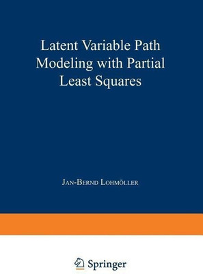 Latent Variable Path Modeling with Partial Least Squares(English, Paperback, Lohmoeller Jan-Bernd)