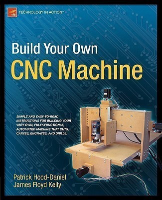 Build Your Own CNC Machine(English, Paperback, Floyd Kelly James)