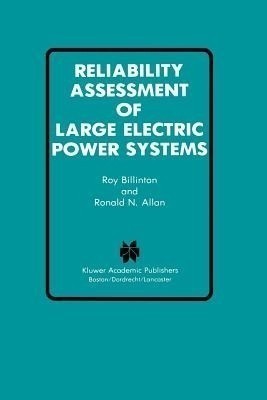 Reliability Assessment of Large Electric Power Systems(English, Paperback, Billinton Roy)