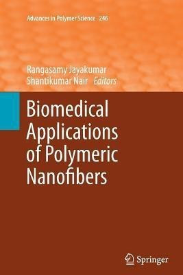 Biomedical Applications of Polymeric Nanofibers(English, Paperback, unknown)