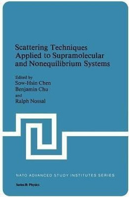 Scattering Techniques Applied to Supramolecular and Nonequilibrium Systems(English, Paperback, unknown)