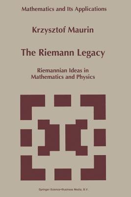 The Riemann Legacy(English, Paperback, Maurin Krzysztof)