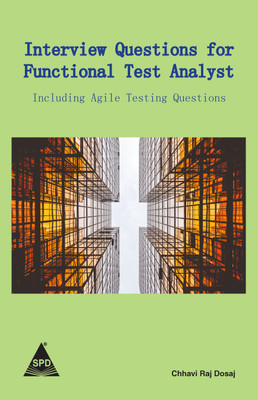 Interview Questions for Functional Test Analyst(English, Paperback, Dosaj Chhavi Raj)