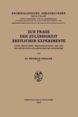 Zur Frage der Zulaessigkeit AErztlicher Experimente(German, Paperback, Gebauer Heinrich)