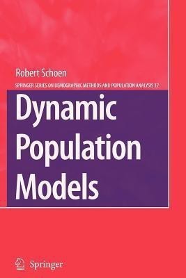 Dynamic Population Models(English, Paperback, Schoen Robert)