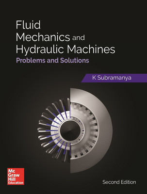 Fluid Mechanics and Hydraulic Machines(English, Paperback, Subramanya K.)